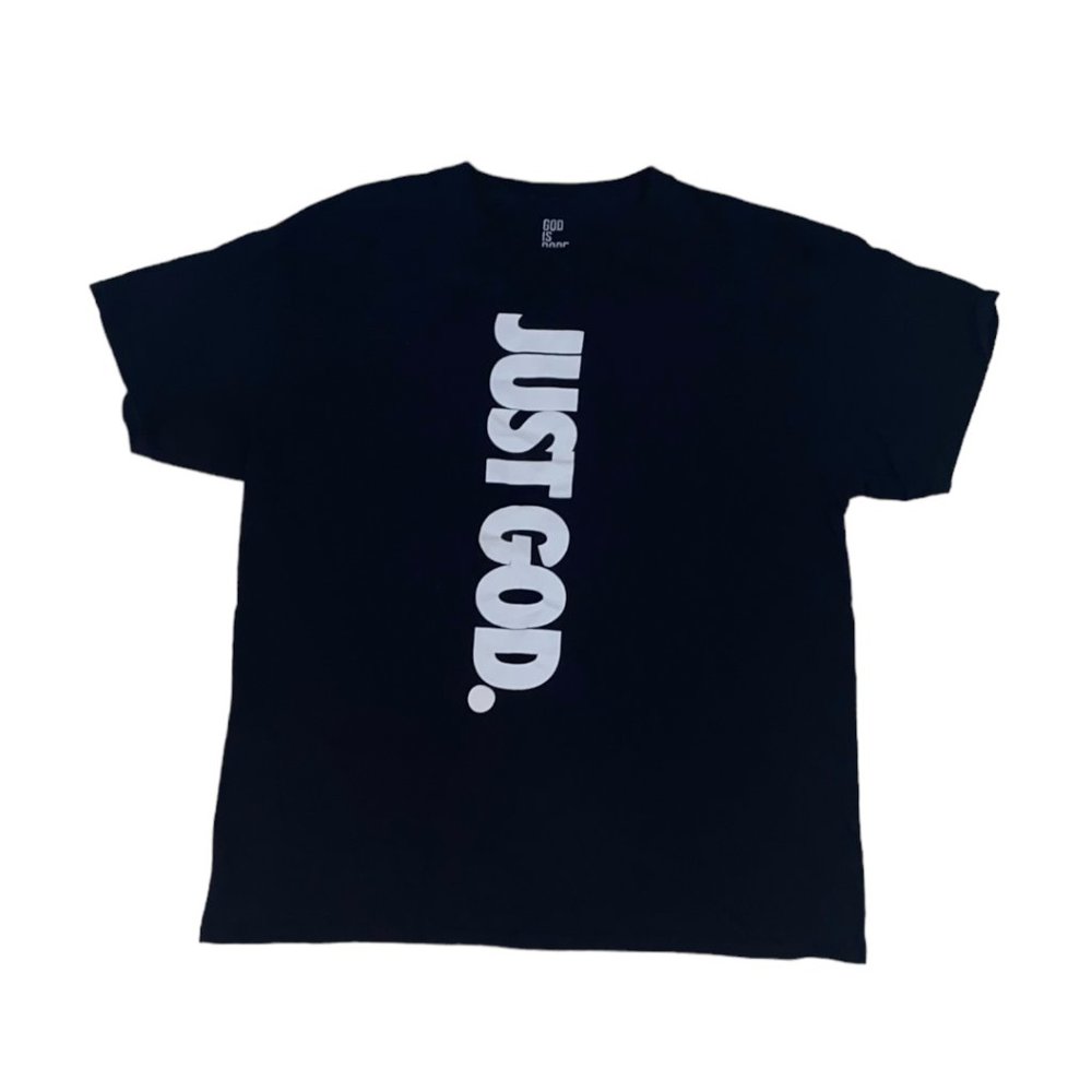 God Is Dope.. Just God 'Just Do It' T-Shirt